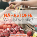 Nährstoffe Barfen Podcast